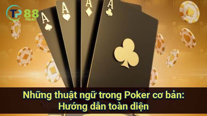 nhung-thuat-ngu-trong-poker